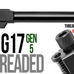 Fits Glock 17 GEN 5 Match Grade 9mm Barrel threaded