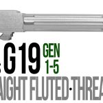 Fits Glock 19 9mm Match Straight Fluted Threaded Barrel Naked Stainless