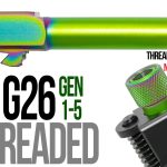 Fits Glock 26  9mm Match Threaded Barrel in Radio Active