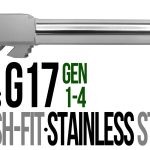 Fits Glock 17 9mm Flush Fit Barrel Stainless Steel